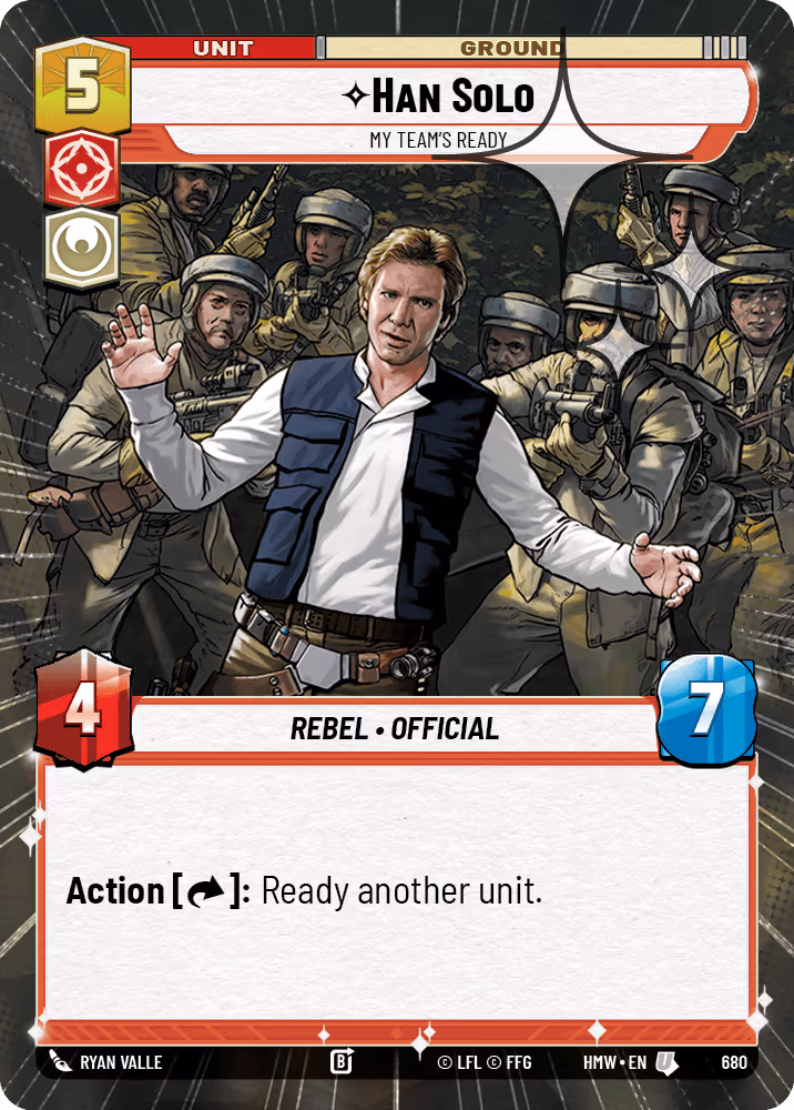 Han Solo - My Team's Ready HMW-680 Hyperspace Foil Star Wars Unlimited card