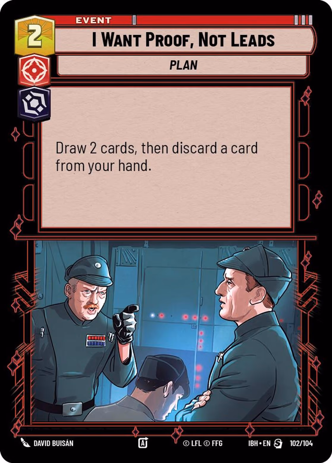 I Want Proof, Not Leads IBH-102 Normal Star Wars Unlimited card