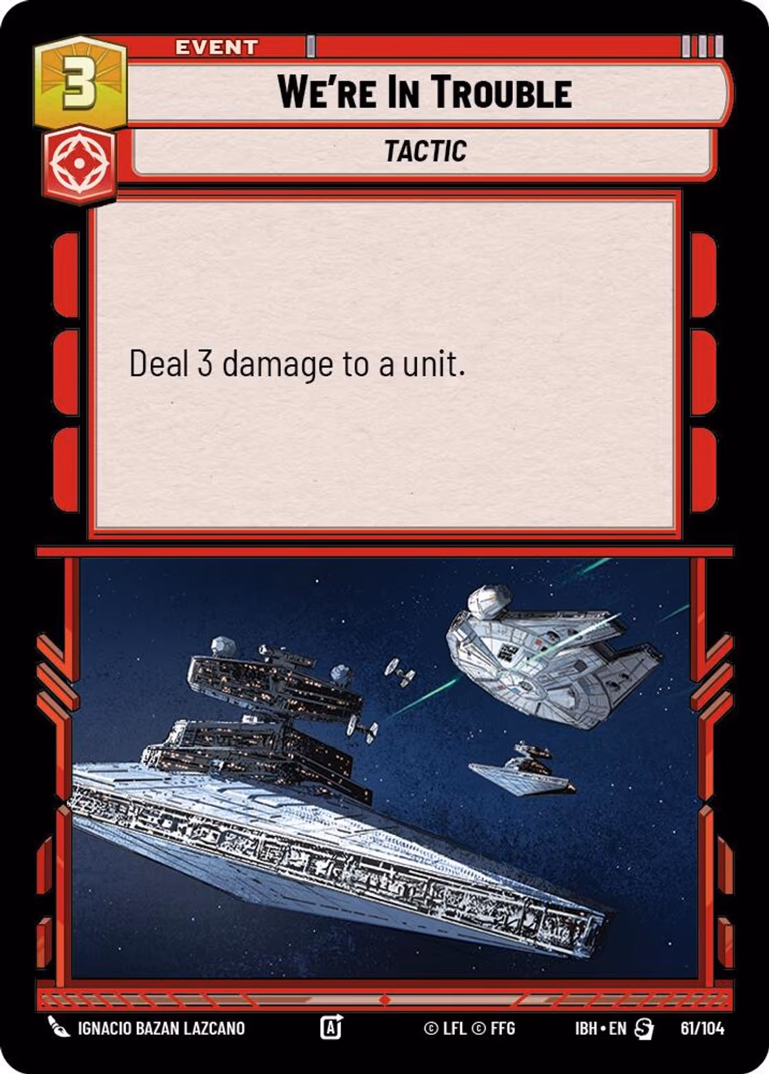 We're In Trouble IBH-61 Star Wars Unlimited card