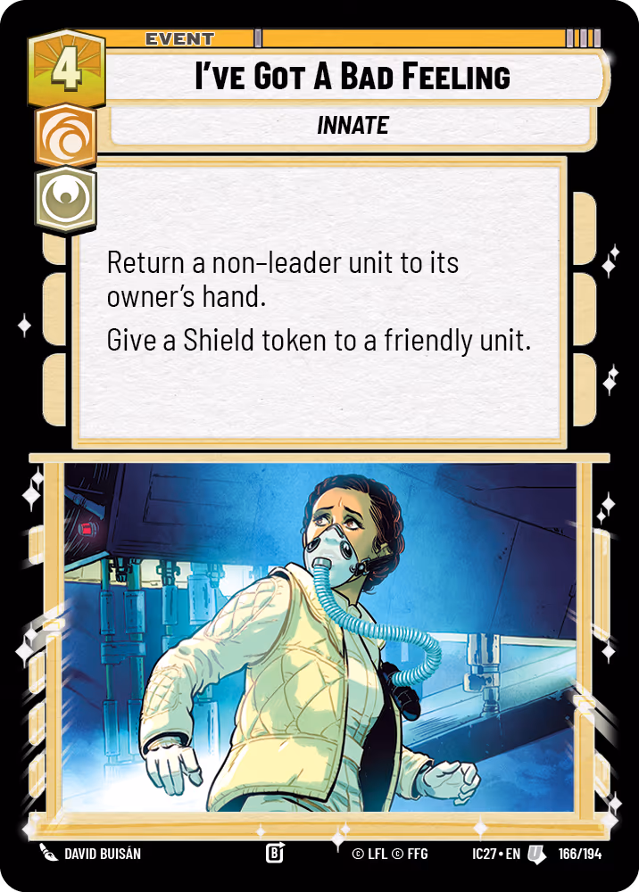 I've Got A Bad Feeling IC27-166 Star Wars Unlimited card