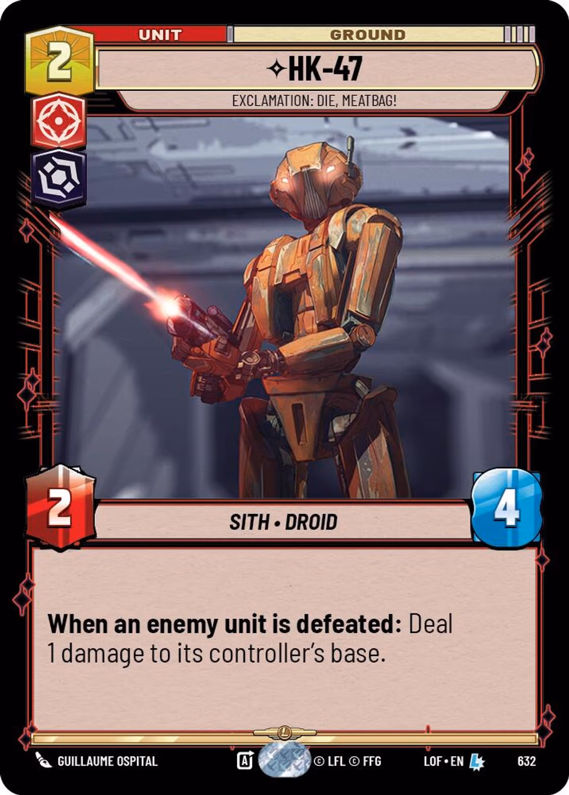 HK-47 - Exclamation: Die, Meatbag! LOF-632 Foil Star Wars Unlimited card