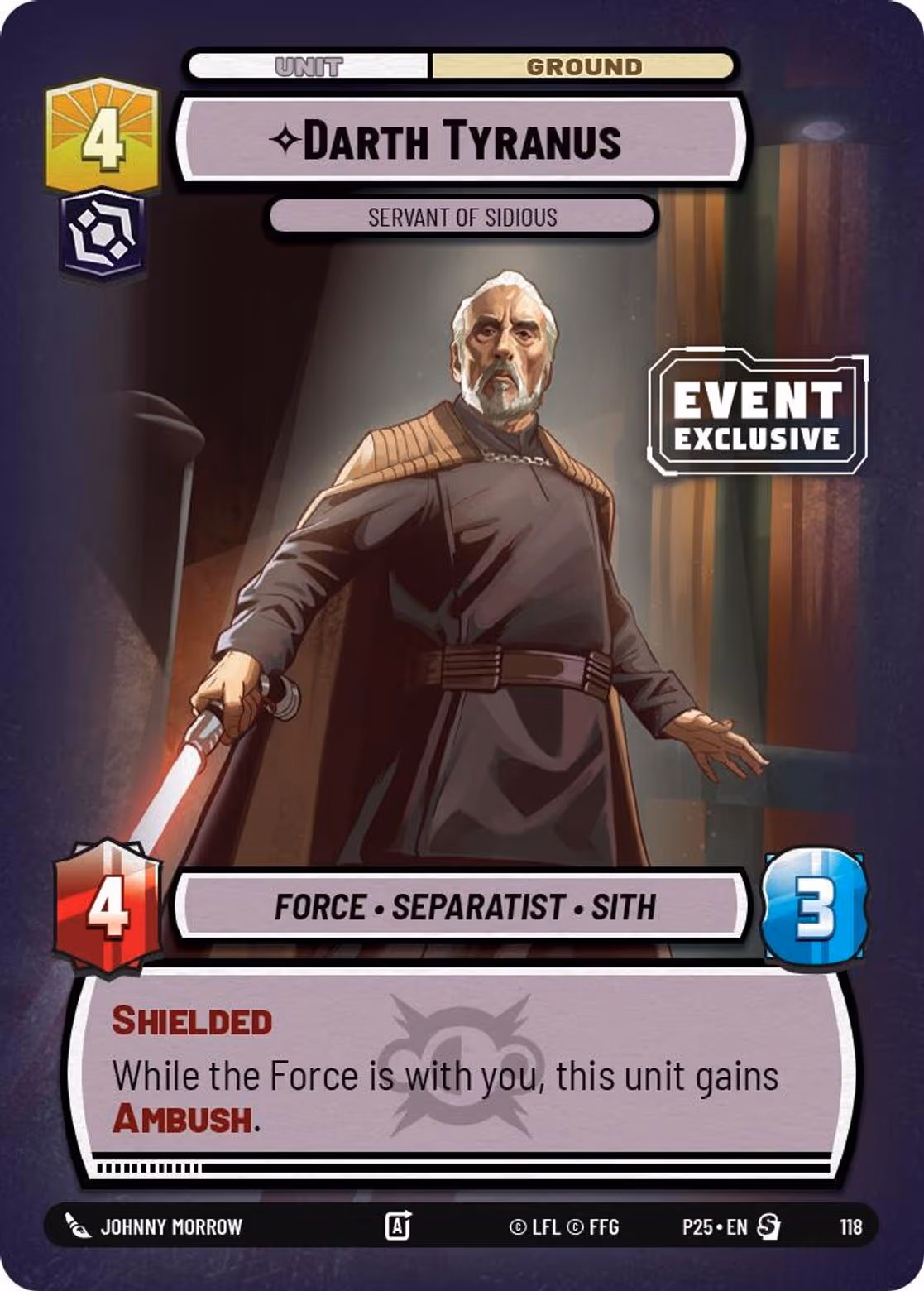Darth Tyranus - Servant of Sidious P25-118 GC Event Exclusive Star Wars Unlimited card