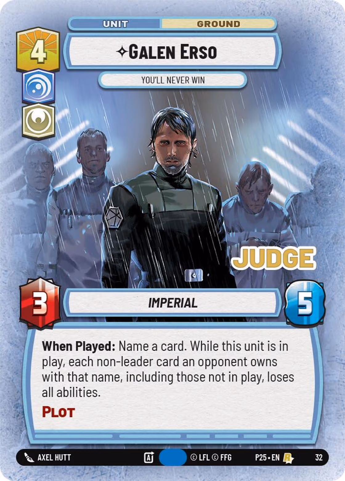 Galen Erso - You'll Never Win P25-32 Star Wars Unlimited card