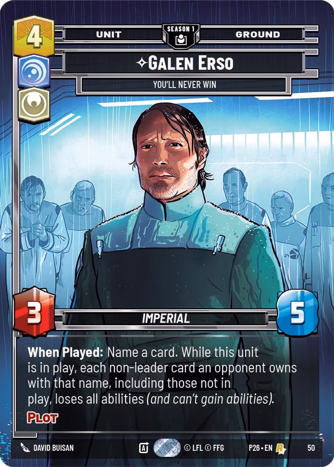 Galen Erso - You'll Never Win P26-50 Star Wars Unlimited card