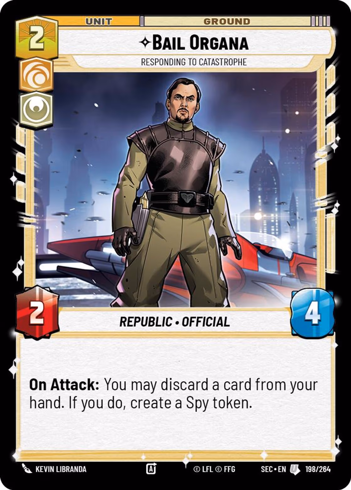 Bail Organa - Responding to Catastrophe SEC-198 Star Wars Unlimited card
