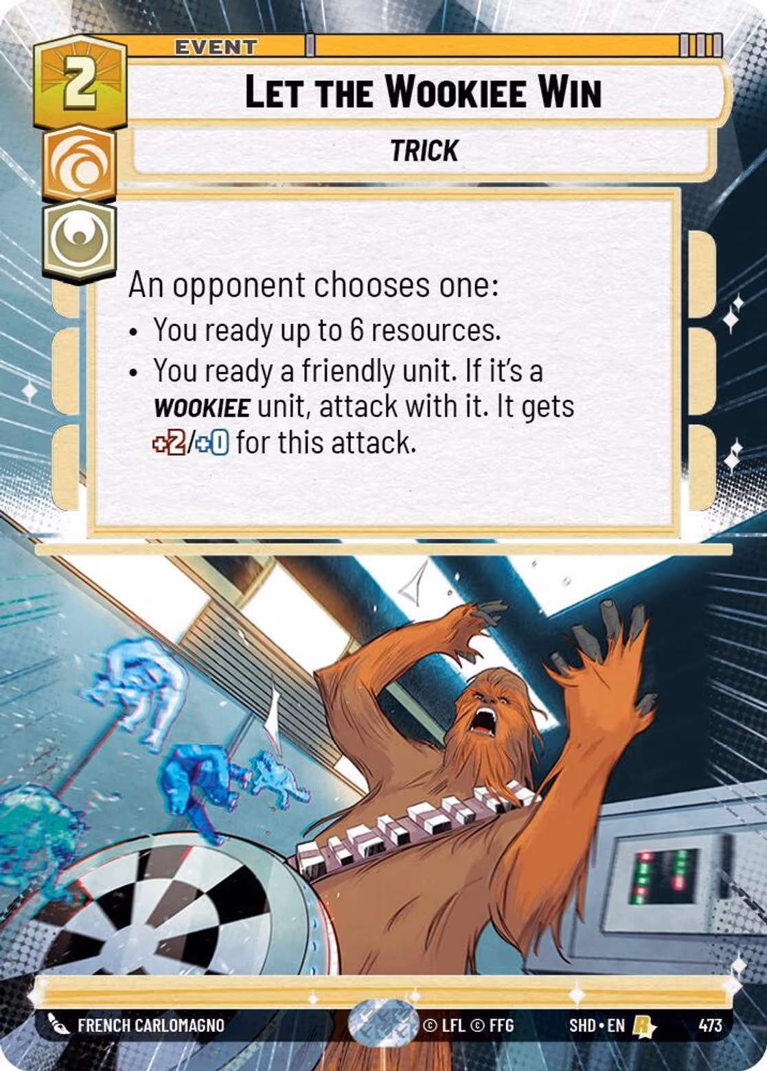 Let the Wookiee Win SHD-473 Hyperspace Star Wars Unlimited card