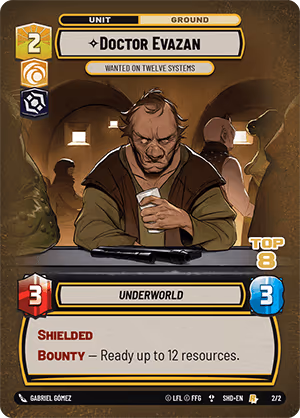 Doctor Evazan - Wanted on Twelve Systems SHDPQ-2-8 PQ Top 8 Star Wars Unlimited card